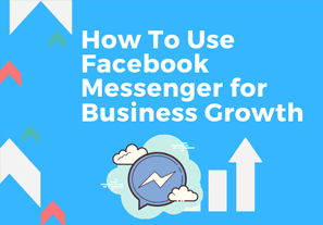 Facebook Messenger for Business Growth - supporting graphic